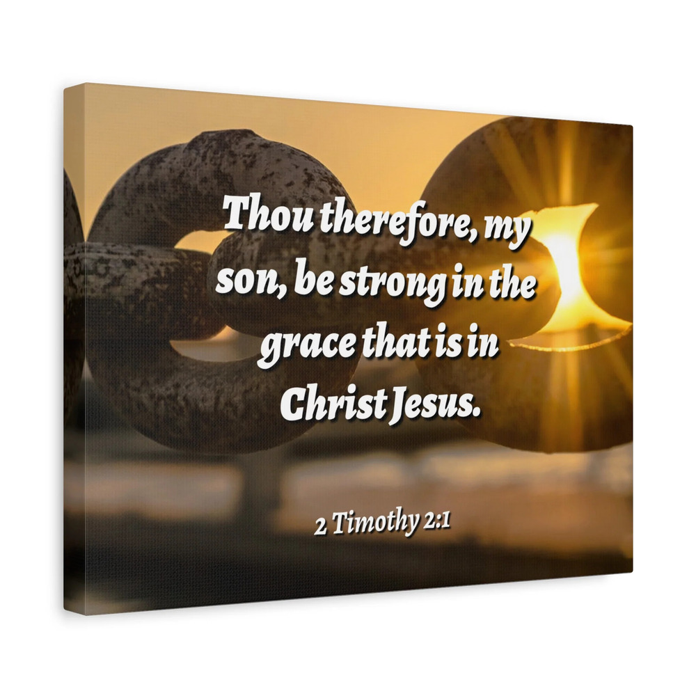 Scripture Canvas The Grace 2 Timothy 2:1 Christian Wall Art Bible Verse Print